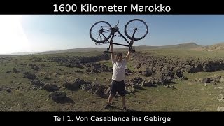 1600 Kilometer Marokko  mit dem Fahrrad durch Nordafrika  Teil 14 Von Casablanca ins Gebirge [upl. by Quincey]