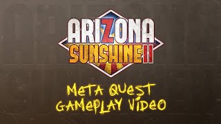 Arizona Sunshine 2  Gameplay Trailer  Meta Quest Platform [upl. by Ainahtan]