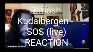 Dimash Kudaibergen  SOS live  REACTION [upl. by Missy]