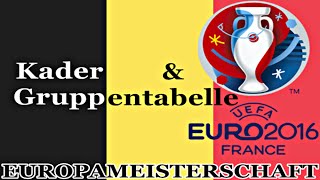 BELGIEN Europameisterschaft Kader amp Gruppenauslosung  EM 2016 FRANKREICH Nominierung ◄BEL 07► [upl. by Ozkum969]