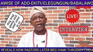 BabalawoHerbalist amp Elegungun the Awise of AdoEkiti reveals how Pastors beg Iyami in an Interview [upl. by Haleigh]