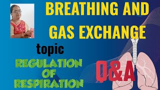 BREATHING and EXCHANGE of GASES  REGULATION of RESPIRATION PYQ [upl. by Adnerb]