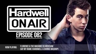 Hardwell On Air 082 [upl. by Hedve]