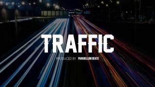 Traffic  Instrumental Prod by Parabellum Beats [upl. by Seugirdor143]