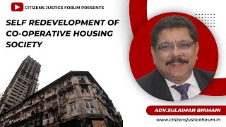 Self Redevelopment of Cooperative Housing Society by Adv Sulaiman Bhimani [upl. by Hnid]