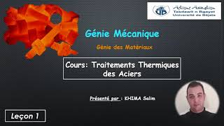 Cours traitements thermiques des aciers leçon 1 [upl. by Neelcaj]