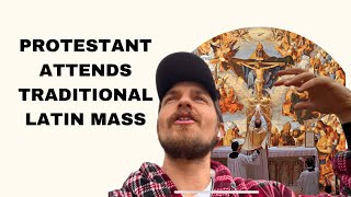 Protestant goes to Traditional Latin Mass [upl. by Namlaz]