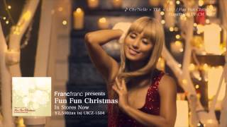 クリスマス・コンピ『Francfranc presents Fun Fun Christmas』紹介ビデオ [upl. by Vena]