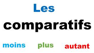 La comparaison en français  plus moins aussi autant [upl. by Uliram10]