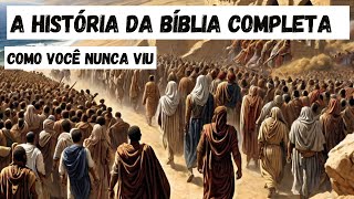 A História da Bíblia Completa Como Você Nunca Viu [upl. by Gnut576]