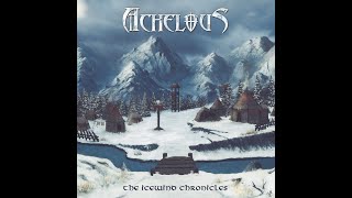 Achelous  quotThe Icewind Chroniclesquot Full Album 2022 [upl. by Courtney]