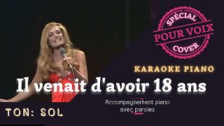 Il venait davoir 18 ans  TonSol Accompagnement Piano Karaoke Dalida [upl. by Thorma]