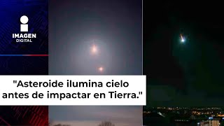 Así iluminó un asteroide el cielo y se estrelló contra la Tierra poco después de ser detectado [upl. by Annaitsirk253]