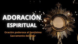 Oración milagrosa al Santísimo Sacramento del altar [upl. by Atkinson]