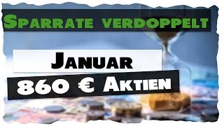 Januar  doppelte Sparrate  Für 860 € Aktien gekauft [upl. by Ailb681]