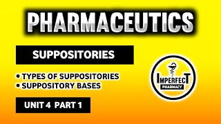 Suppositories  Types Of Suppositories  Suppository Bases  Pharmaceutics  B Pharma 1st Semester [upl. by Boulanger]