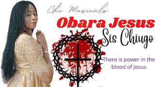 Obara Jesus by Sis Chiugo Official Music Video [upl. by Yehc]