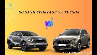 🔴 SO SÁNH KIA SPORTAGE VÀ HYUNDAI TUCSON 2024 NÊN MUA XE NÀO [upl. by Araj681]