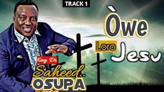 quotOwe Loro Jesuquot Retro Live Band Performance  Saheed Osupa Audio [upl. by Eivod654]