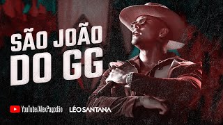 LEO SANTANA SÃO JOÃO DO GG  O REPERTORIO DO SEU SÃO JOÃO [upl. by Suruat]