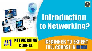 Introduction to Networking  Basics of Networks amp Networking Hindi  Networking Course 1 [upl. by Nyleek]