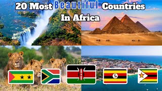 20 Most Beautiful Countries In Africa [upl. by Icyac]