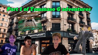 Part one of Tommaso G adventures [upl. by Oremodlab]