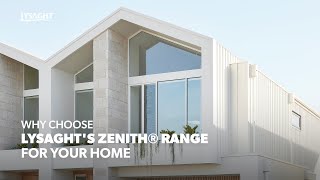 Lysaght x Design Duo Why chose the LYSAGHT ZENITH® range for your home [upl. by Llyrrad256]