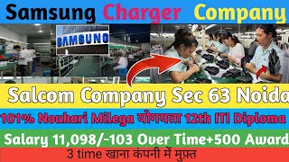 Salcomp Company D221 Sector 63 NoidaJob in NoidaITI walo k liye Bumper Hiring StartDelhi Jobs [upl. by Taber194]