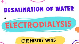 ELECTRODIALYSIS DESALINATION OF BRACKISH WATERsadhanadhananjaya CHEMISTRY WINS chemistry [upl. by Aldon]