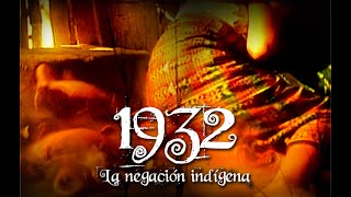 1932 la negación indígena 2007 [upl. by Sekoorb843]