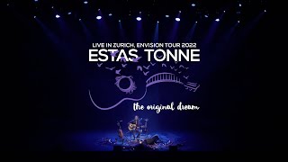 The Original Dream  Estas Tonne  Live in Zurich  Envision Tour 2022 [upl. by Llenral394]