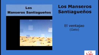 El ventajao  Los Manseros Santiagueños [upl. by Montagu960]