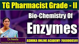 Bio Chemistry of Enzymes  Pharmacist Grade2 Exam  Neela medam  Ashoka online Academy [upl. by Viehmann]