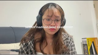 selfish  madison beer cover [upl. by Faro851]