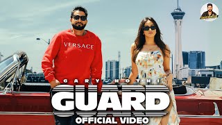 Guard Official Video Gary Hothi  Sukh Sanghera  Latest Punjabi Songs 2024 [upl. by Fredel]