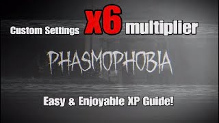 Phasmophobia  Easy Enjoyable XP Guide  X6 Multiplier  PS5 [upl. by Ttocs]