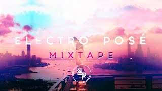 Electro Posé  Mixtape 2018 [upl. by Hardy974]