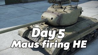 World of Tanks  T25 Pilot  Day 5  quotMaus firing HEquot [upl. by Eseryt]