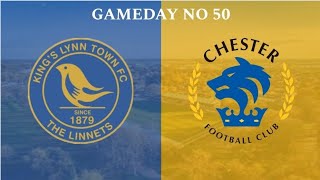 KINGS LYNN EARN HARD FOUGHT POINT VS CHESTER  Kings Lynn Town vs Chester  Gameday No 50 [upl. by Foah178]