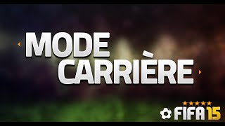 FIFA 15 Mode Carrière  A vous de choisir [upl. by Suravat]