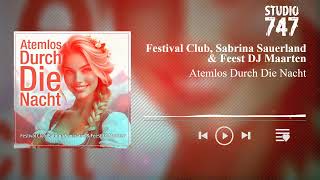 Festival Club Sabrina Sauerland amp Feest DJ Maarten  Atemlos Durch Die Nacht oktoberfest [upl. by Enawyd]