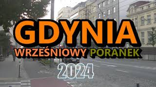 Gdynia  2024 r Wrześniowy poranek [upl. by Eleaffar794]