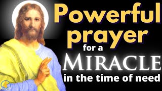 Miracle Prayer  Asking for a Miracle in the time of need [upl. by Tuchman]