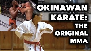 Okinawan Karate  The Original MMA [upl. by Stormy434]