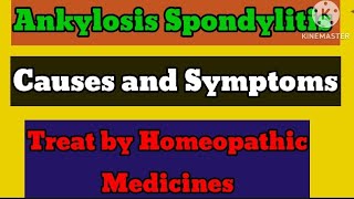 Ankylosis Spondylitis causesampSymptoms treatment by homeopathic dr ali muhammad medicines [upl. by Ennaeilsel709]