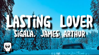 Sigala James Arthur  Lasting Lover lyrics [upl. by Ahseyd950]