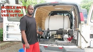 Mobile Auto Detailing Van Set Up [upl. by Ennaer737]