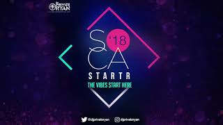 DJ Private Ryan  Soca Starter 2018 2018 SOCA Mix [upl. by Mahla]