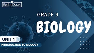 Grade 9 Biology Unit 1 11 Definition of Biology GlobeDock Academy [upl. by Nnylak447]